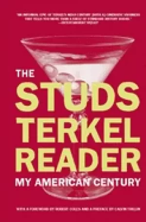 Image of studs terkel reader my american century