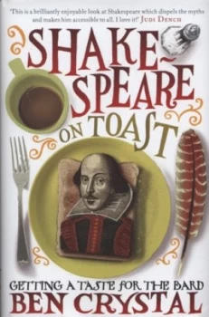 Image of Shakespeare on Toast by Ben Crystal Hardback