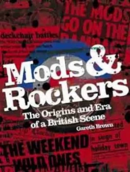 Image of Mods and Rockers by Gareth Brown Paperback
