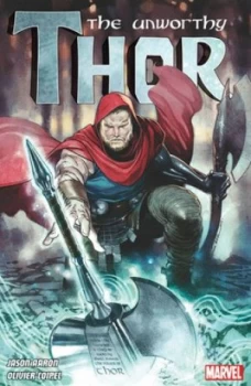 Image of The Unworthy Thor. Vol. 1 by Jason Aaron Book