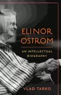 Image of elinor ostrom an intellectual biography