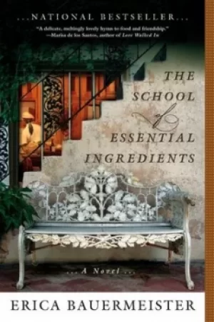 Image of The School of Essential Ingredients by Erica Bauermeister