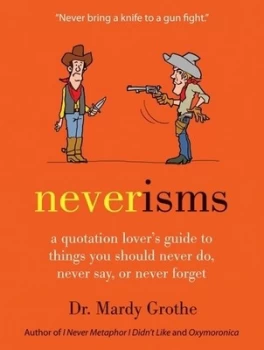 Image of Neverisms by Mardy Grothe Hardback