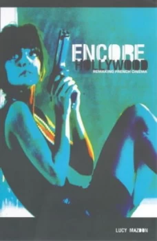 Image of Encore Hollywood by Lucy Mazdon and British Film Institute Paperback