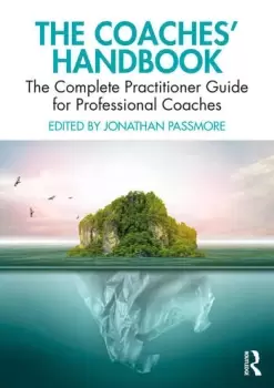 Image of The Coaches' HandbookThe Complete Practitioner Guide for Professional Coaches