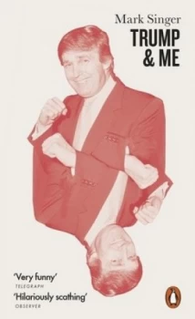 Image of Trump and Me by Mark Singer Paperback