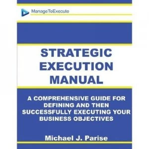 Image of Strategic Execution Manual by Michael J Parise Paperback