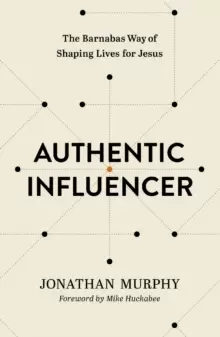 Image of Authentic Influencer : The Barnabas Way of Shaping Lives for Jesus