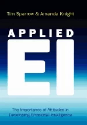 Image of applied ei the importance of attitudes in developing emotional intelligence