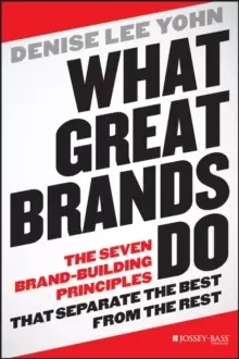 Image of What Great Brands Do : The Seven Brand-Building Principles that Separate the Best from the Rest