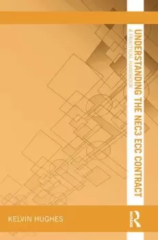 Image of Understanding the NEC3 ECC ContractA Practical Handbook