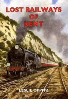 Image of Lost Railways of Kent Paperback