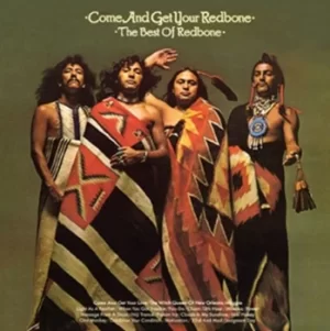 image of Come and Get Your Redbone The Best of Redbone by Redbone CD Album