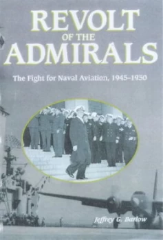 Image of Revolt of the Admirals by Jeffrey G Barlow Paperback