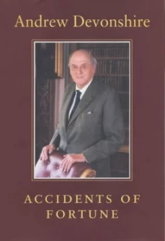 Image of Accidents of Fortune by Andrew Robert Buxton Cavendish Devonshire Hardback