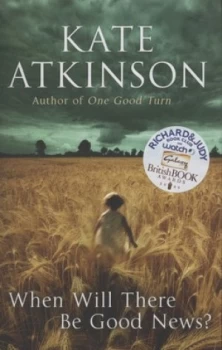 Image of When Will There Be Good News by Kate Atkinson Paperback
