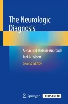Image of The Neurologic Diagnosis : A Practical Bedside Approach