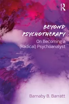Image of Beyond PsychotherapyOn Becoming a (Radical) Psychoanalyst