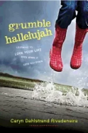 Image of grumble hallelujah learning to love your life even when it lets you down