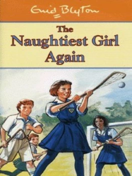 Image of The Naughtiest Girl Again by Enid Blyton Hardback
