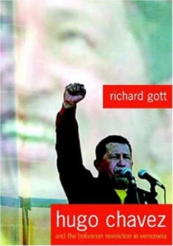 Image of Hugo Chvez and the Bolivarian Revolution by Richard Gott Paperback