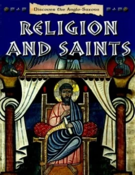 Image of Discover the Anglo-Saxons. Religion and Saints by Moira Butterfield Paperback