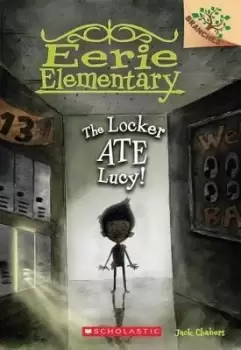 Image of The Locker Ate Lucy!: A Branches Book (Eerie by Jack Chabert