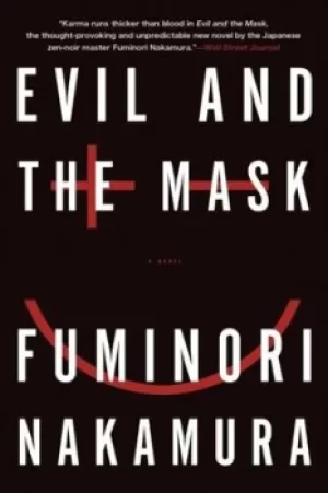 Image of Evil and the mask by Fuminori Nakamura