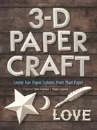 Image of 3 d papercraft create fun paper cutouts from plain paper