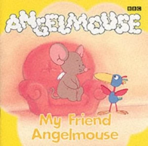 Image of My Friend Angelmouse by Rodney Pepp Book