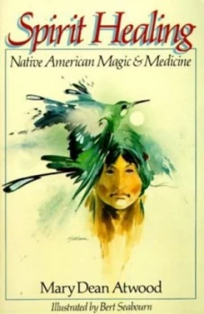 Image of Spirit Healing by Mary Dean Atwood Paperback