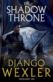 Image of The Shadow Throne by Django Wexler Hardback