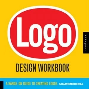 Image of Logo Design Workbook by Sean Adams and Noreen Morioka and Terry Lee Stone Paperback