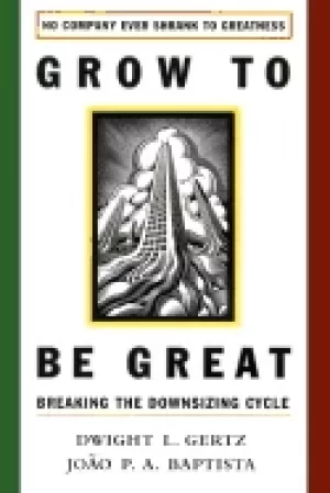 Image of grow to be great breaking the downsizing cycle