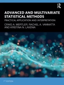 Image of Advanced and Multivariate Statistical Methods : Practical Application and Interpretation