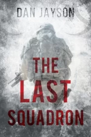 Image of The last squadron by Dan Jayson