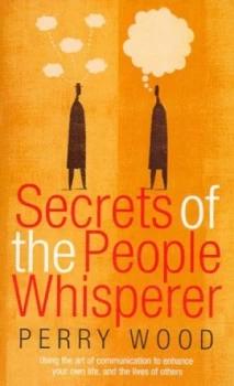 Image of Secrets of the People Whisperer by Perry Wood Book