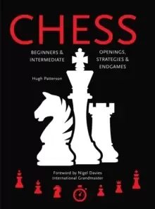 Image of Chess : Beginners & Intermediate; Openings, Strategies & Endgames
