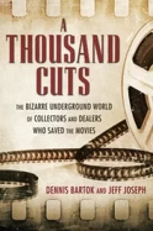 Image of thousand cuts the bizarre underground world of collectors and dealers who s