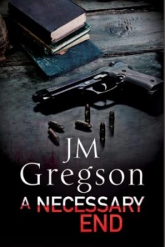 Image of A Necessary End by J. M. Gregson Book