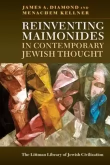 Image of Reinventing Maimonides in Contemporary Jewish Thought
