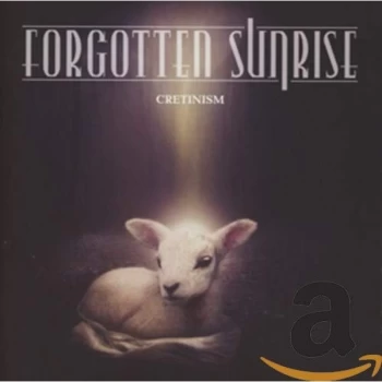 Image of Forgotten Sunrise - CRETINISM CD