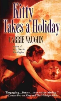 Image of Kitty Takes a Holiday by Carrie Vaughn Paperback