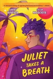 Image of Juliet Takes a Breath: The Graphic Novel