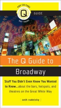 Image of The Q Guide to Broadway by Seth Rudetsky Book
