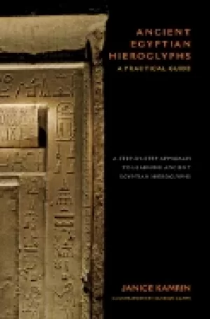 Image of ancient egyptian hieroglyphs a practical guide a step by step approach to l