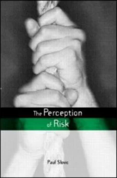 Image of The Perception of Risk by Paul Slovic Book