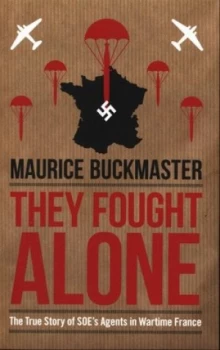 Image of They fought alone by Maurice Buckmaster