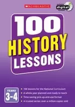 Image of 100 History Lessons for the New Curriculum: Years 3-4