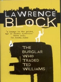 Image of The Burglar Who Traded Ted Williams by Lawrence Block Book